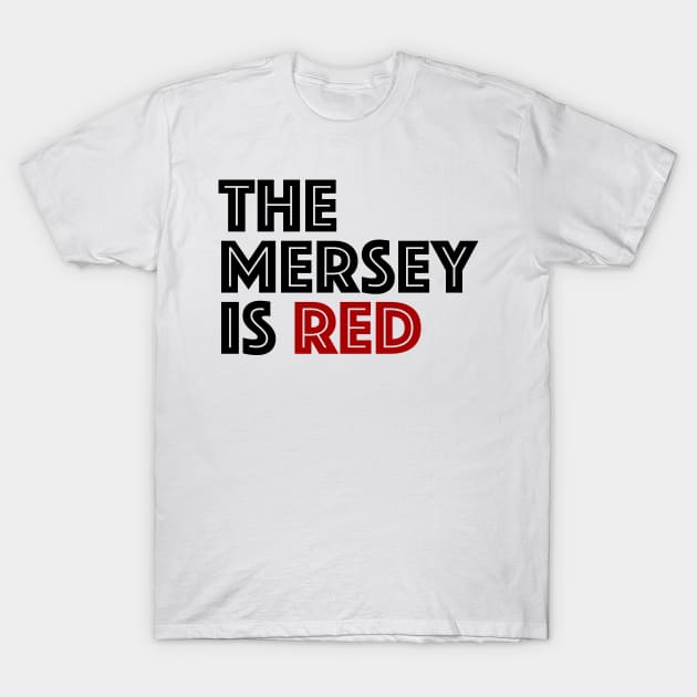 THE MERSEY IS RED T-Shirt by Confusion101